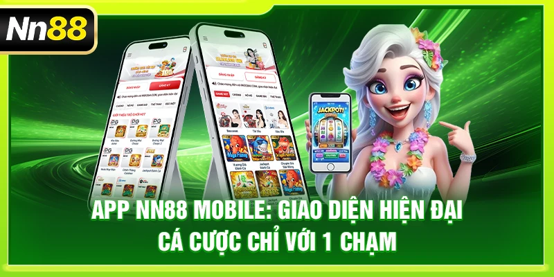 NN88 – Link Chính Thức Trang Chủ Nhà Cái NN88 Uy Tín 2026 App NN88 Mobile: Giao diện hiện đại, cá cược chỉ với 1 chạm